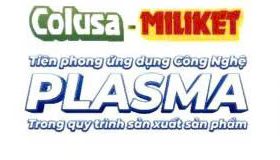 COLUSA – MILIKET: TIÊN PHONG ỨNG DỤNG CÔNG NGHỆ PLASMA TRONG QUY TRÌNH SẢN XUẤT SẢN PHẨM SAU GẠO.